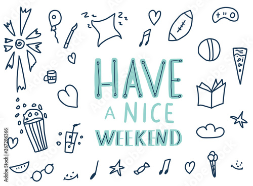 Have a nice weekend poster. Vector illustration.