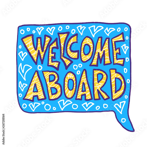 Welcome aboard concept quote. Vector illustration.