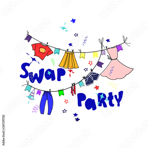 Swap party. Illustration to the concept and invitation template. Hand drawn clothes and hand lettering, bright colors