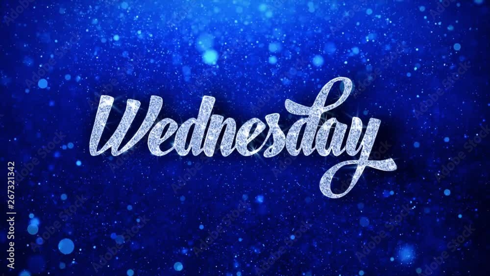 Wednesday Blue Text Greetings card Abstract Blinking Sparkle Glitter Particle Looped Background. Gift, card, Invitation, Celebration, Events, Message, Holiday Festival Wednesday Blue Text Greetings card Abstract Blinking Sparkle Glitter Particle Looped Background. Gift, card, Invitation, Celebration, Events, Message, Holiday Festival