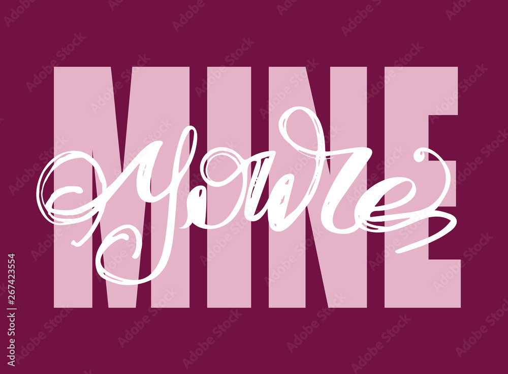 Youre Mine - cute lettering label art poster