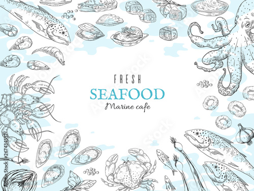 Hand drawn seafood background. Fish restaurant poster, gourmet dinner table, marine rustic food poster. Vector ocean fresh food sketch set