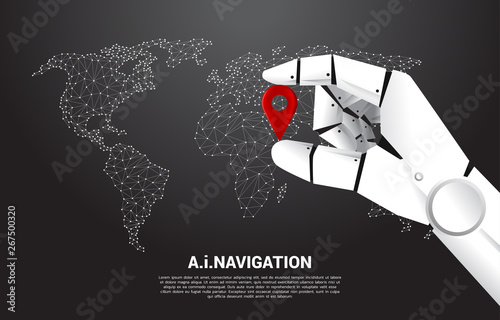 close up hand of robot hold location pin marker in front of world map. concept of a.i. learning machine and navigation system.