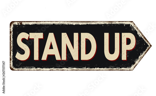 Stand up vintage rusty metal sign