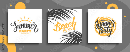 Summer Party and Beach Party cards set. Summertime party tropical backgrounds with hand drawn lettering, palm leaves and sun. Vector illustration.