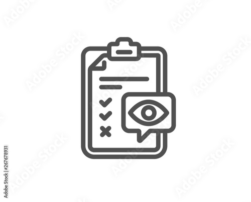 Eye checklist line icon. Oculist clinic sign. Optometry vision check symbol. Quality design element. Linear style eye checklist icon. Editable stroke. Vector