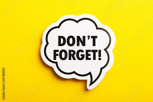 Do not Forget Reminder Speech Bubble Isolated On Yellow Background
