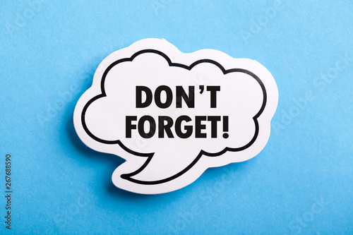Papier peint Do Not Forget Reminder Speech Bubble Isolated On Blue Background