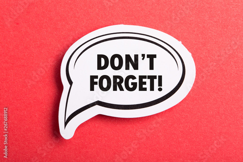 Do Not Forget Reminder Speech Bubble Isolated On Red Background photo