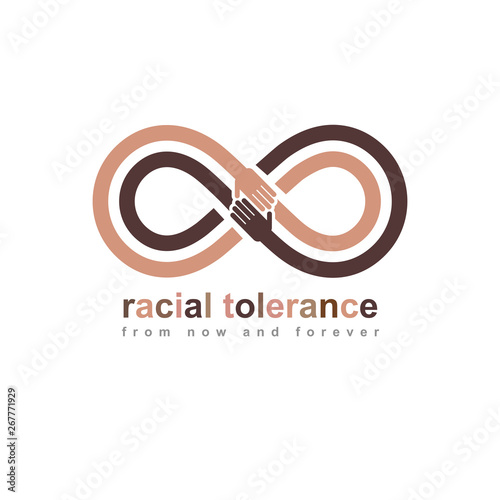 Racial Tolerance conceptual symbol, Martin Luther King Day, Zero tolerance, vector symbol created with infinity loop sign and two hands of people of different races touching and reaching each other.