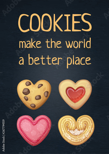 Food quote Cookies make the world a better place. Cartoon vector illustration with inspiring phrase text. Dessert poster print lettering