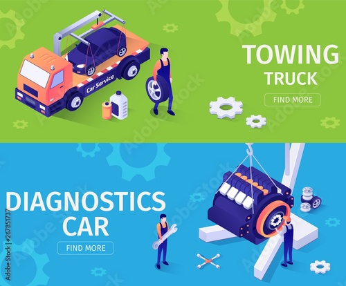 Set of Banners for Car Repair and Assistance Service. Vector 3d Isometric Illustration with Tow Truck Driving Car, Hanging on Crane Engine for Diagnostics. Team of Masters Check Motor, Replace Wheel