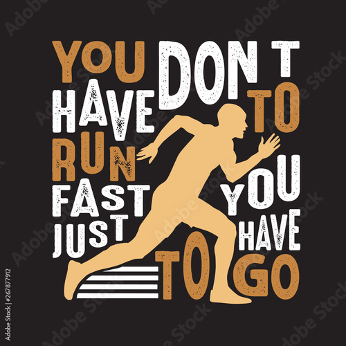 Running Quote and saying good for print Design.