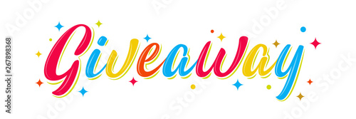 Giveaway mulicolored lettering sign with bright stars. Handwritten text isolated on white background for promotion in social network, for banner, poster, stories in business account. Promo vector illu