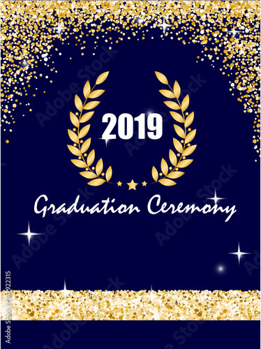 Graduation ceremony banner with golden laurel wreath, glitter dots on a dark blue background. Certificate of merit or award template. Congratulation graduates 2019 class of. Vector illustration