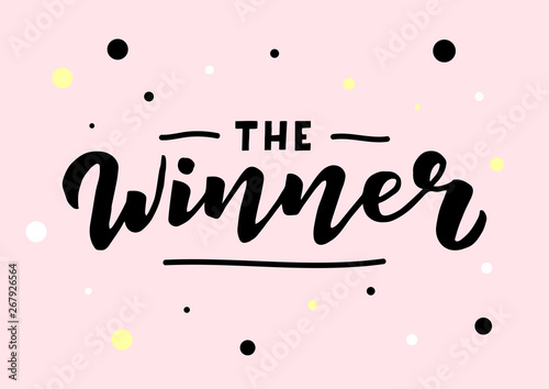 The winner hand drawn lettering phrase