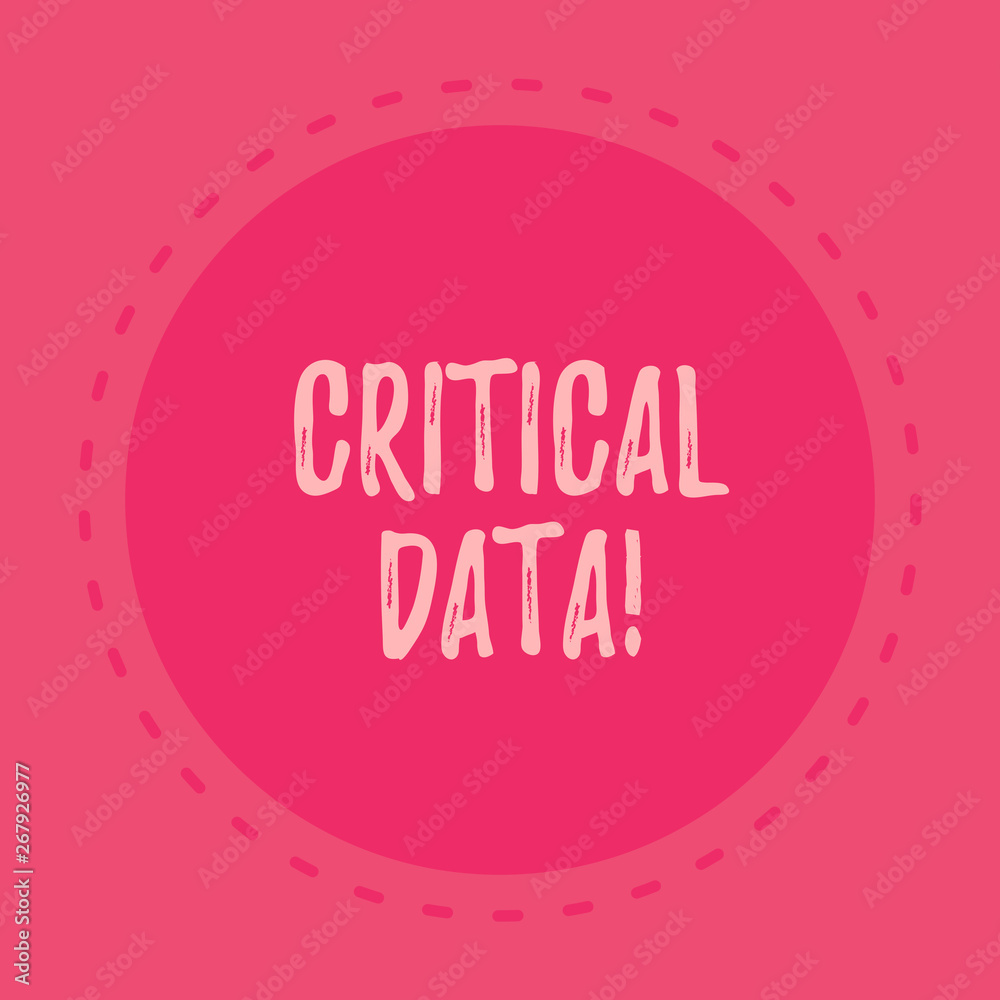 Handwriting text writing Critical Data. Conceptual photo elements of business processes and applications rely