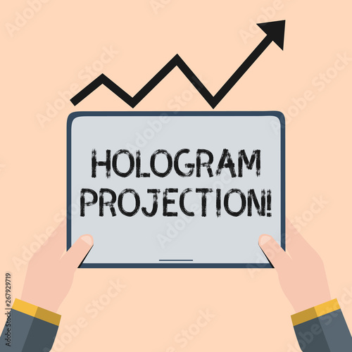 Handwriting text writing Hologram Projection. Conceptual photo photographic projection of a recording of a light Hand Holding Blank Screen Tablet under Black Progressive Arrow Going Upward