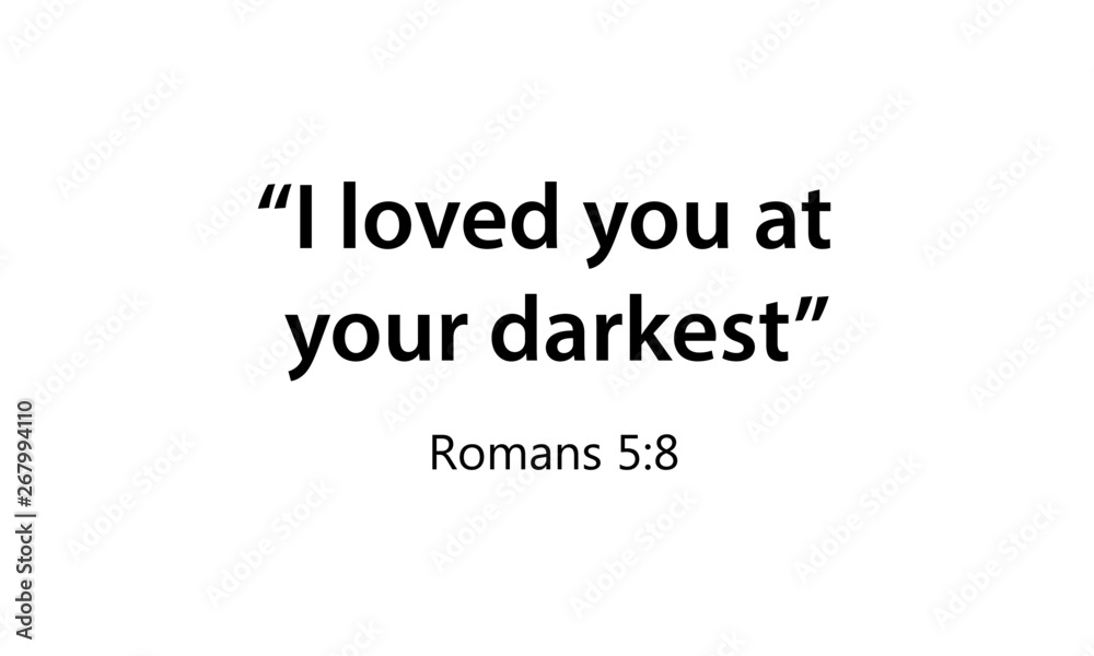 Biblical Phrase, typography for print or use as poster, flyer or T shirt Biblical Phrase, typography for print or use as poster, flyer or T shirt