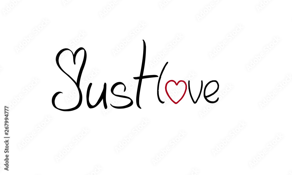 Just love, typography for print or use as poster, flyer or T shirt