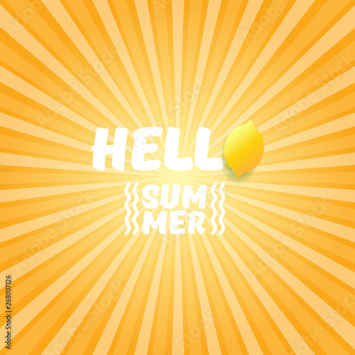 Vector Hello Summer Beach Party Flyer Design template with fresh lemon on orange sky with rays of light background. Hello summer concept label or poster with orange fruit and typographic text.