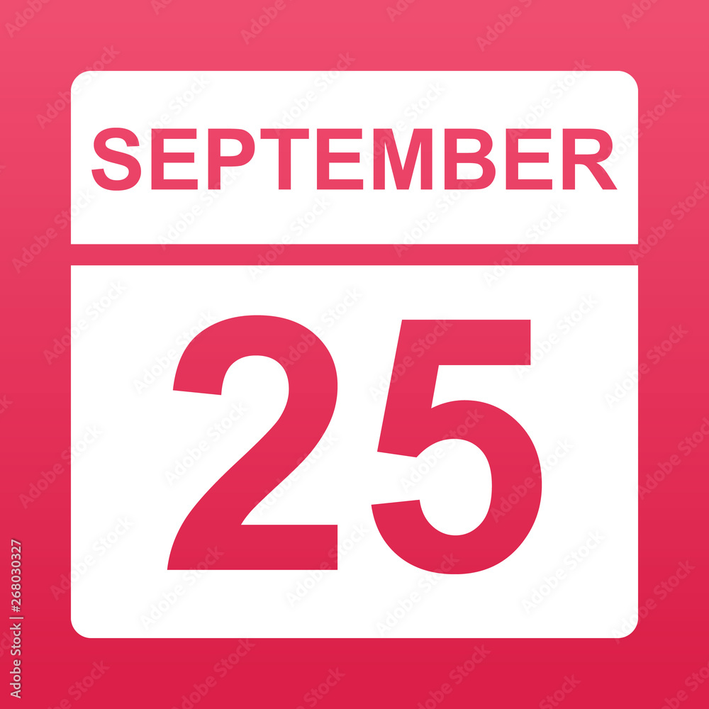 September 25. White calendar on a colored background. Day on the calendar. Twenty fifth of september. Raspberry background with gradient. Simple vector illustration. September 25. White calendar on a colored background. Day on the calendar. Twenty fifth of september. Raspberry background with gradient. Simple vector illustration.