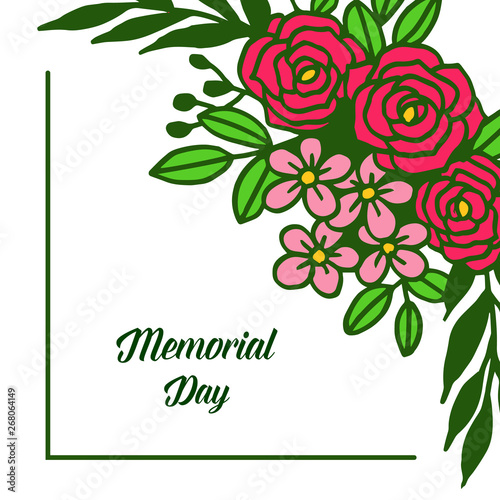 Vector illustration greeting card of memorial day with rose colorful flower frames blooms