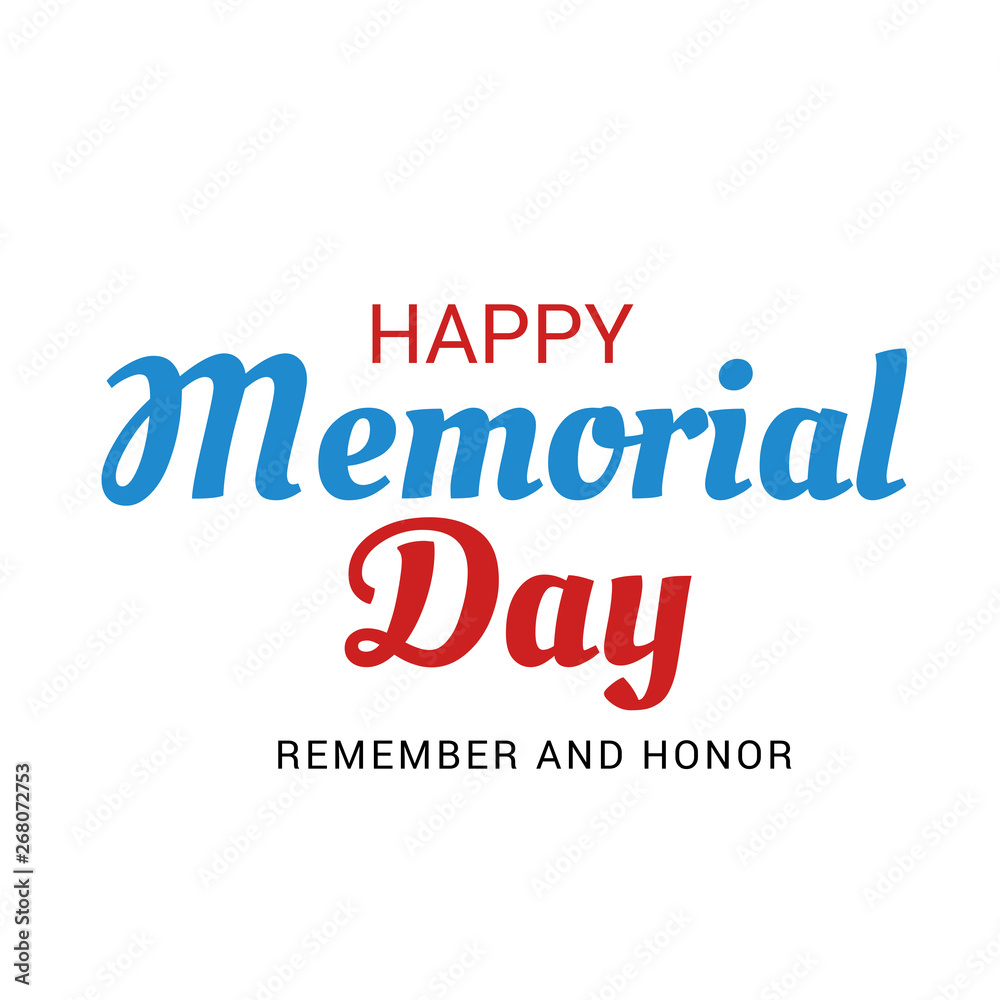 Vector illustration of a Background for Memorial Day (Remember and Honor ). Vector illustration of a Background for Memorial Day (Remember and Honor ).