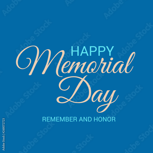 Vector illustration of a Background for Memorial Day (Remember and Honor ).