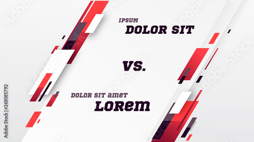 Versus screen design. Battle. sport headline template. Fllat modern design. Vector illustration image