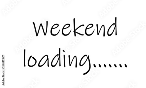 Weekend loading, weekend sp...