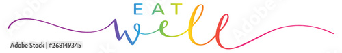 EAT WELL rainbow brush calligraphy banner with swashes