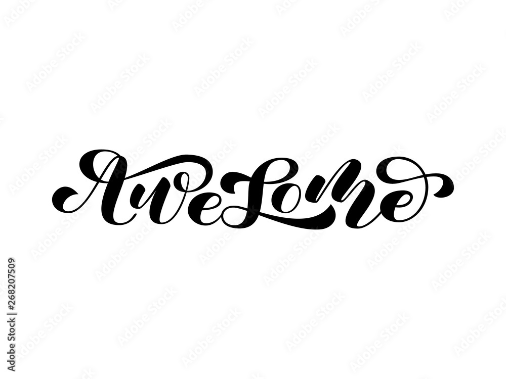 Awesome brush lettering. Vector illustration for card or banner Awesome brush lettering. Vector illustration for card or banner