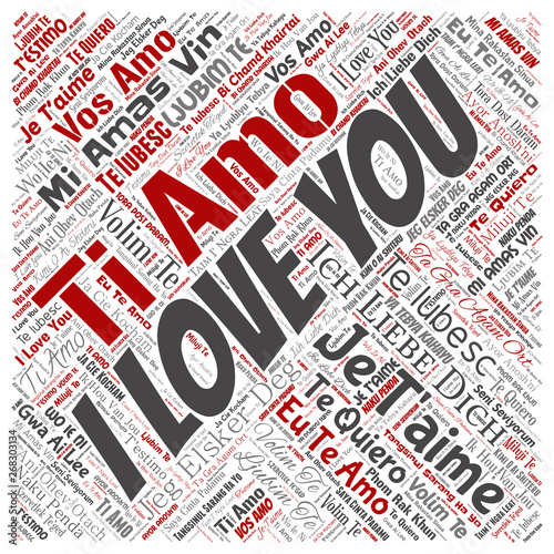 Vector conceptual sweet romantic I love you multilingual message square red word cloud isolated background. Collage of valentine day, romance affection, happy emotion or passion lovely concept design