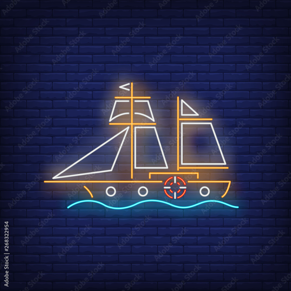 Sailing ship in sea neon sign. Vessel, voyage, adventure design. Night