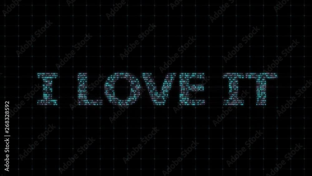 I love IT, with digital binary code, digital coding, computational operation, IT sphere I love IT, with digital binary code, digital coding, computational operation, IT sphere