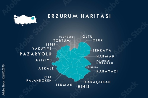 Erzurum districts  uzundere, tortum, ispir, yakutiye, pazaryolu, aziziye, askale,palandoken, cat,tekman,hinis, karacoban, karayazi, koprukoy, horasan, pasinler, narman, senkaya, oltu, olur map, Turkey photo