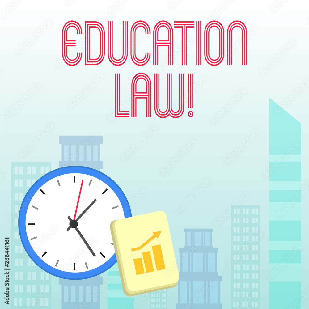 Naklejka premium Conceptual hand writing showing Education Law. Concept meaning legal discipline covering all issues pertaining to schools