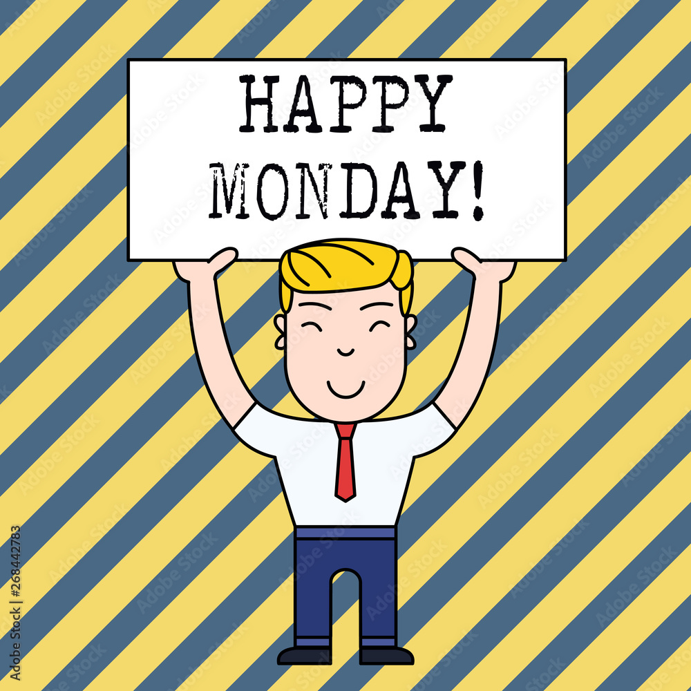 Text sign showing Happy Monday. Business photo showcasing telling that demonstrating order to wish him great new week Text sign showing Happy Monday. Business photo showcasing telling that demonstrating order to wish him great new week