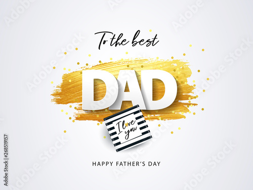 Happy Father’s Day greeting card. Holiday illustration with gift box, sparkling confetti and texture of golden brush strokes on a white background. Father’s day poster design, social and fashion ads