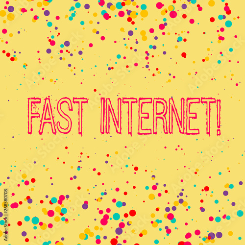 Word writing text Fast Internet. Business photo showcasing term used for Internet service that is faster than the average