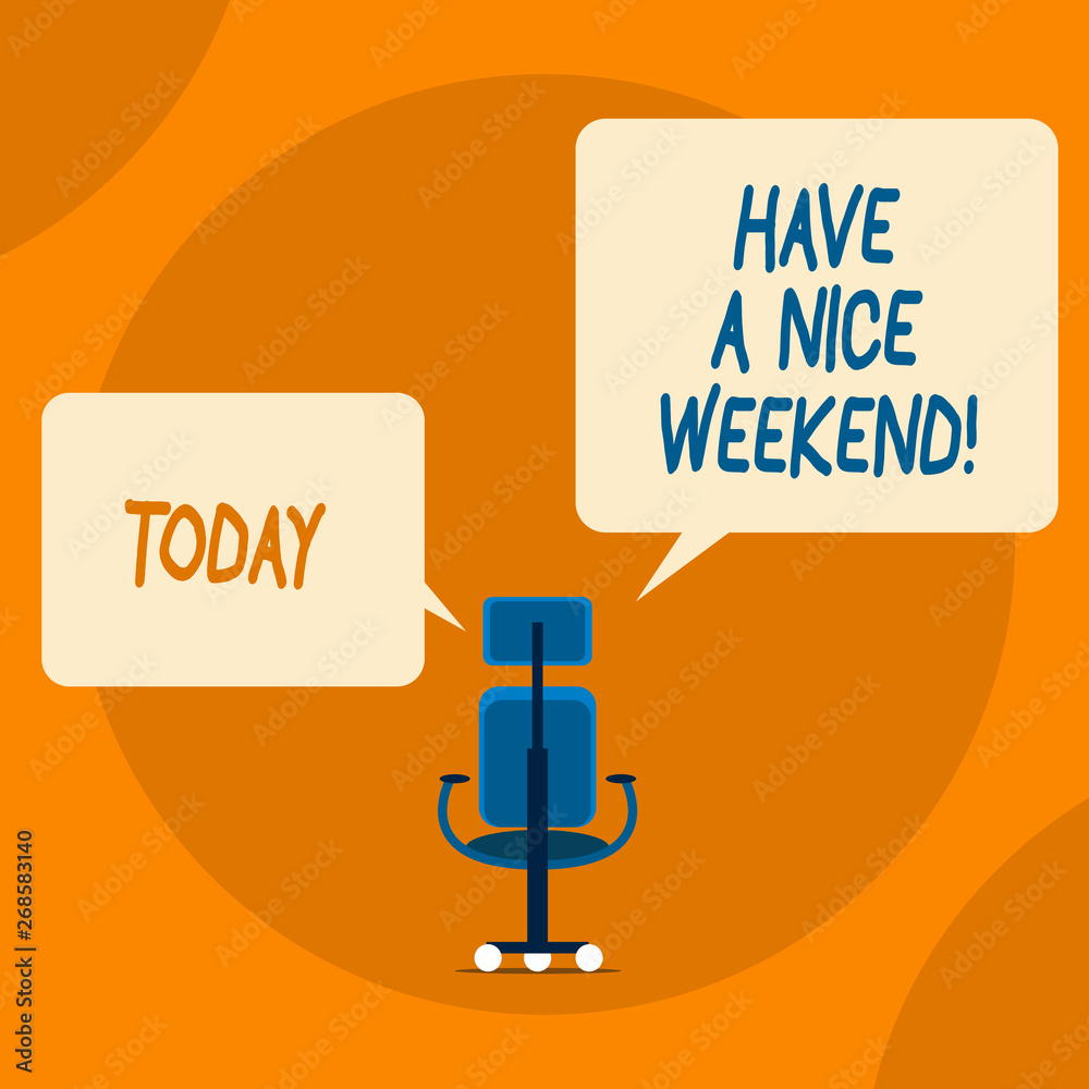 Naklejka premium Writing note showing Have A Nice Weekend. Business concept for wishing someone that something nice happen holiday