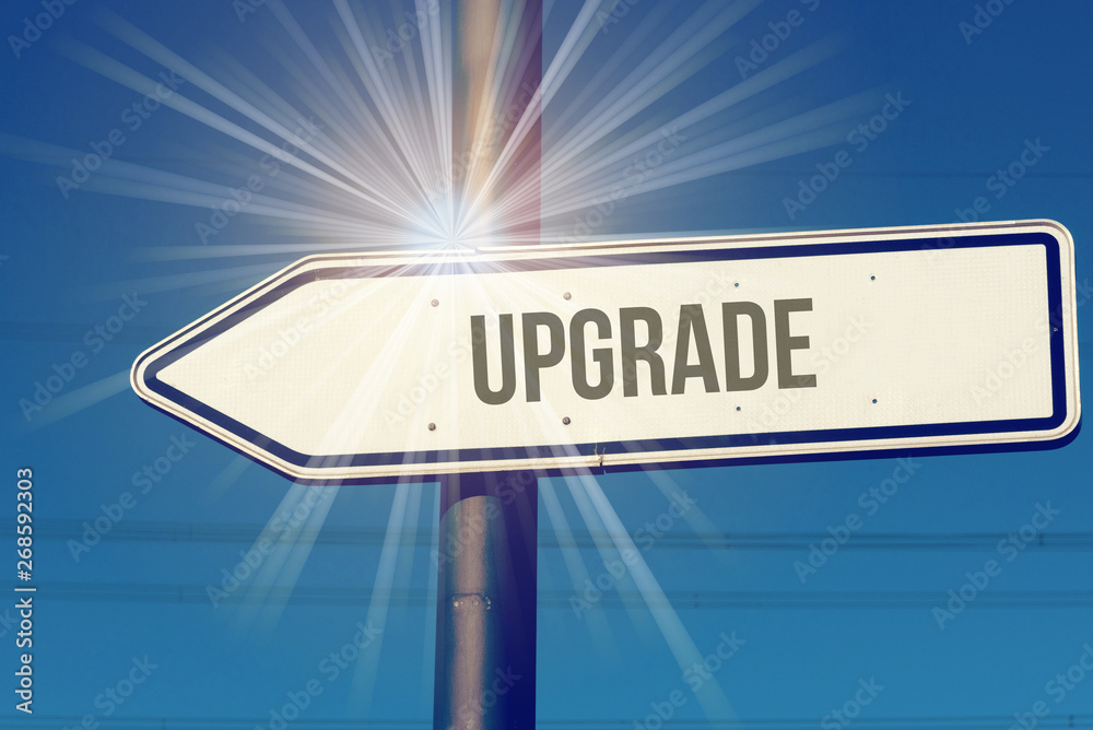 Ein Schild mit dem Hinweis auf ein Upgrade Ein Schild mit dem Hinweis auf ein Upgrade