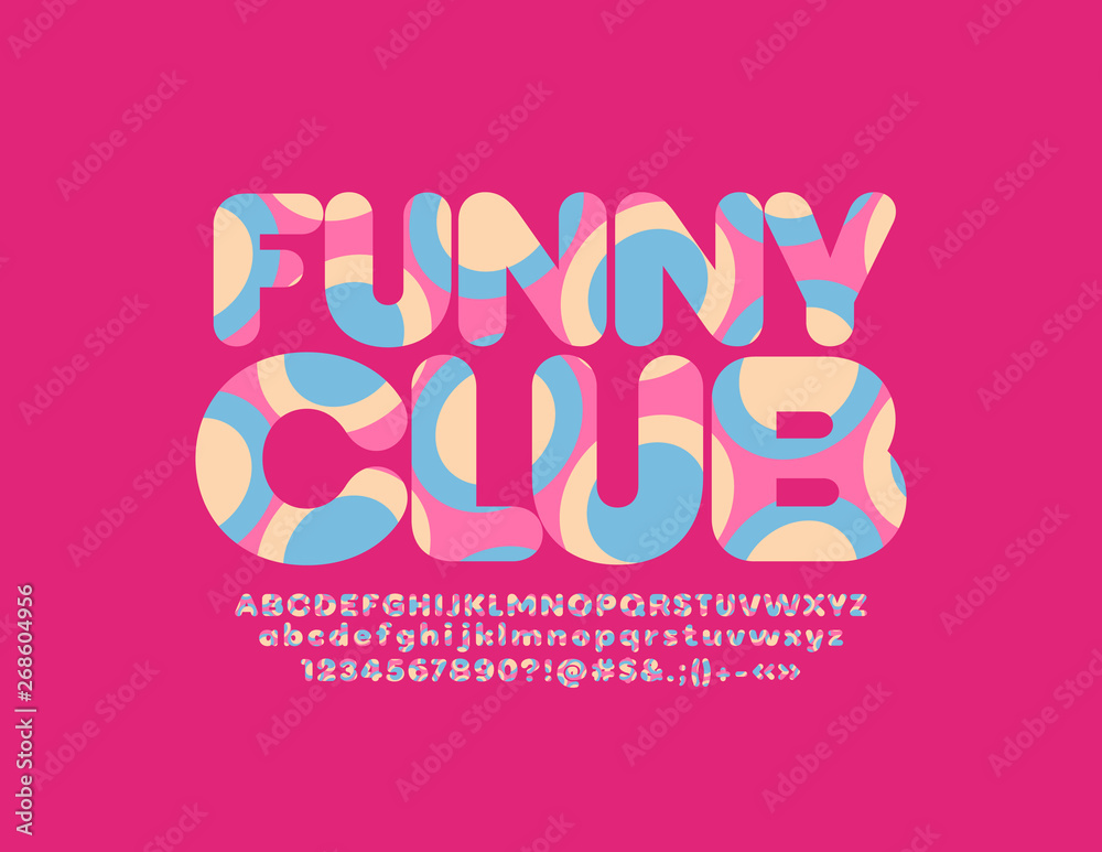 Vector bright emblem Funny Club with artistic textured Font. Colorful pattern Alphabet Letters, Numbers and Symbols