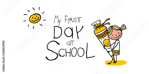 Erster Schultag - My First Day of school - Erstklässler mit Schultüte freuen sich über Einschulung bunt