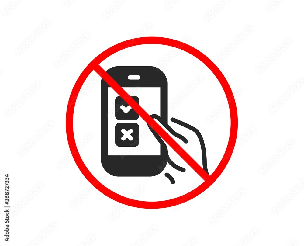 No or Stop. Mobile survey icon. Select answer sign. Business interview symbol. Prohibited ban stop symbol. No mobile survey icon. Vector No or Stop. Mobile survey icon. Select answer sign. Business interview symbol. Prohibited ban stop symbol. No mobile survey icon. Vector