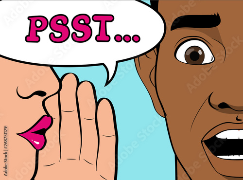 Gossip girl whispering in ear secrets, rumor. Word-of-mouth. The shocked face of an African-American man. Close up. Speech bubble Psst! Vector illustration in Pop Art style