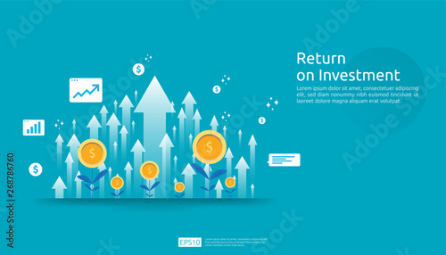 Return on investment ROI, profit opportunity concept. business growth arrows to success. arrow with dollar plant coins, graph and chart increase. business banner flat style vector illustration.