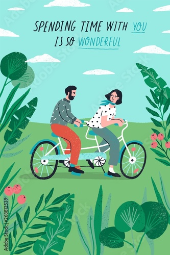 Poster template with cute couple riding tandem bike at park and romantic phrase. Young boy and girl in love or pair of lovers on bicycle. Flat cartoon vector illustration for St. Valentine's Day.