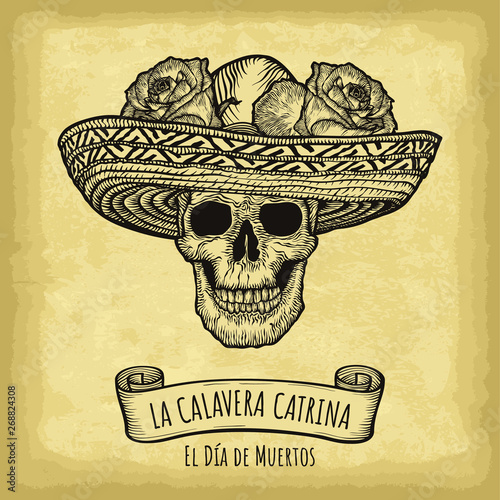 Hand drawn skull, sombrero and roses on old craft paper texture background. Template for your design works. Engraved style vector illustration. Day of the dead lettering (Spanish language).